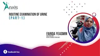 Clinical Pathology | Routine Examination of Urine | Part 1