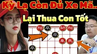 Ván Cờ Tướng Kỳ Lạ Còn Đủ Xe Pháo Mã Lại Thua