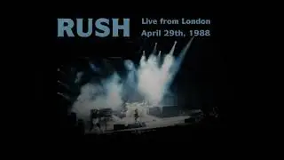 Rush - Apr. 29th, 1988 - Live from London - Night 2
