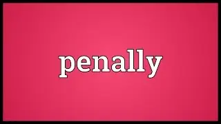 Penally Meaning