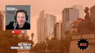 Así fue el sismo de 1985