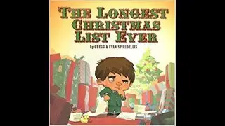 The Longest Christmas List Ever - By Gregg and Evan Spiridellis - Read Aloud