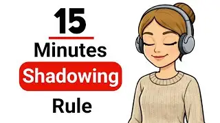 The 15-Minute Daily Shadowing Rule (A1–B2) | English Speaking Practice