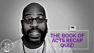 #ActsBibleStudy | Book Of Acts Quiz