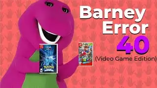 Barney Error 40 (Video Game Edition)