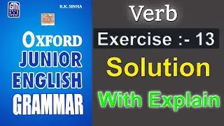 Exercise 13 | Oxford Junior English Grammar Exercise 13 Solution | With Complete Guide