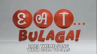 Eat Bulaga! 2023 Theme Song with 2012 Vocals | Variety Show Network
