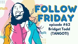 Bridget Todd (There Are No Girls On the Internet) | Follow Friday podcast full episode