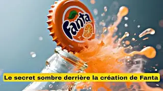 History Rewind || Le secret sombre derri&egrave;re la cr&eacute;ation de Fanta