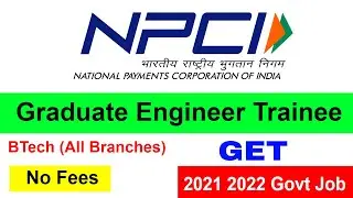 NPCI Graduate Engineer Trainee 2022 || BTech 2021 2022 Apply GET #jobs2022  Latest Jobs Notification