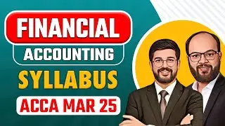 ACCA Financial Accounting Syllabus | ACCA Mar 25 | ACCA F3 Imp Chapters | How to Pass ACCA FA Exam