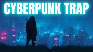 Cyberpunk Trap/Hip-Hop - Neon Soul