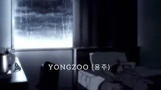 YONGZOO (용주) &ndash; Sweet Home  (with soft rain and lyrics)