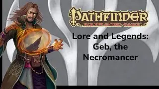 Pathfinder Lore and Legends: Geb