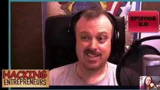 Hacking Entrepreneurs Show Episode 2.0 With Jeffrey Kafer Pt 1