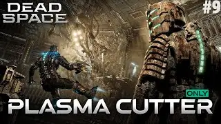 Dead Space Plasma Cutter Purist Chapter 9