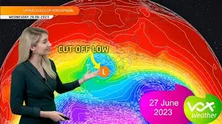 27 June 2023 | Vox Weather Forecast