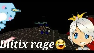 Blitix rage😂