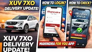 XUV 7XO Delivery Update | App Login & Delivery Status Kaise Check Kare #xuv7xo #xuv7xo2026 