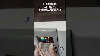 honeywell air touch V4 air purifier error code e1 flashing/resetting