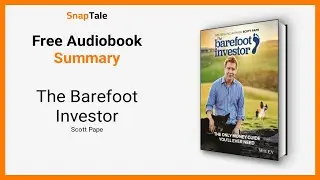The Barefoot Investor by Scott Pape: 6 Minute Summary