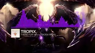 Tropix, Telykast - There for You (Tropix Remix)