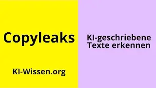 KI-geschriebene Texte erkennen: Copyleaks kann dir helfen