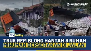 Ngeri! Truk Rem Blong Hantam 3 Rumah di Nagreg, Barang Muatan Berserakan | NTV TODAY