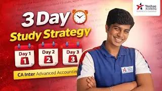 3 Day Study Strategy | Advanced Accounting | CA Inter Jan 2026 Exams | Accountsman | Yeshas Academy