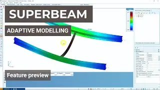 Adaptive modelling of members - Consteel Superbeam feature preview