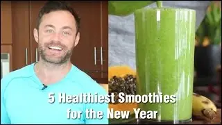 5 Healthiest Smoothies for the New Year
