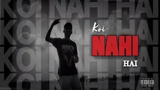 KOI NAHI HAI || D DOX || OFFICIAL MUSIC VIDEO || PROD BY - NOIRE