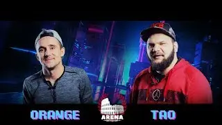 Arena Battle Rap BPM: ORANGE vs TAO (s1e1)