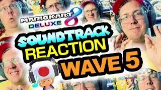 Wave 5 SOUNDTRACK REACTION for Mario Kart 8 Deluxe's Booster Course Pass!