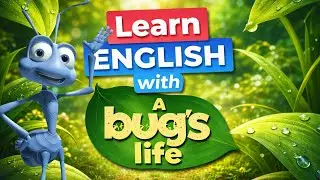 Learn English with A Bug&rsquo;s Life 🐜 | English Through Animated Movies