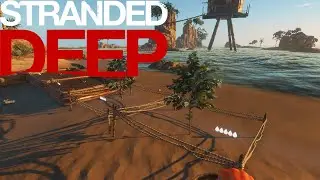 Stranded Deep 0.10 - Farming BeamLand - #12