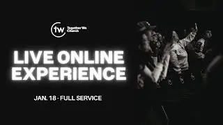 WATCH NOW: FULL GATHERING from Together We Church!