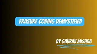 How Erasure Coding ensures very high durability
