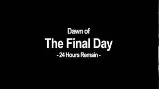 Dawn of the Final Day