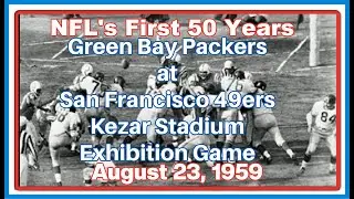 Green Bay Packers at San Francisco 49ers August 23, 1959 at Kezar Stadium Exhibition Game