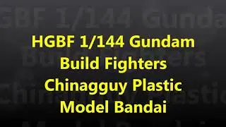 Chinagguy HGBF HG Build Fighters