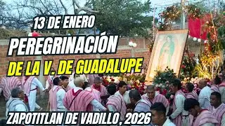 Peregrinación de la V. de Guadalupe, Zapotitlan de Vadillo. 13 de enero del 2026