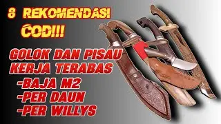 BAJA PER, WILLYS - REKOMENDASI 8 GOLOK DAN PISAU TAJAM SIAP PAKAI. BISA COD!! 