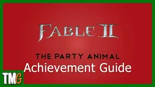 Fable II - The Party Animal Achievement Guide