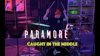 Paramore - Caught In The Middle (Stas Veselov Drum Cover)