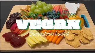 Gluten and nut free vegan charcuterie board