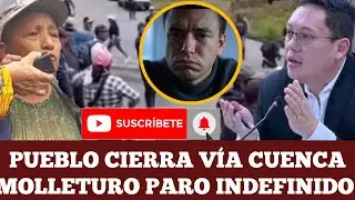 PUEBLO CIERRA V&Iacute;AS CUENCA MOLLETURO EN PR0TESTAS EN CONTRA EL ALCALDE Y GOBIERNO NOTICIAS ECUADOR TV