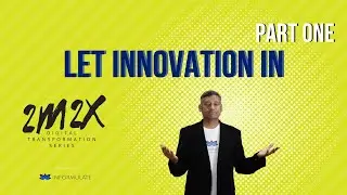 Let Innovation In  - Part 1 2m2x Ep. 98