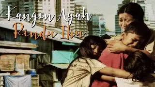 Kangen Ayah Rindu Ibu (Official Movie Trailer)
