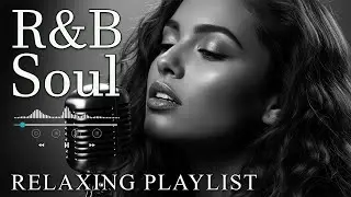 【R&B Soul】Romantic R&B Soul Vibes &ndash; Smooth & Relaxing Soulful Mix for Love & Chill Nights